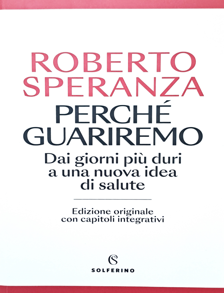 Perchè guariremo - Roberto Speranza